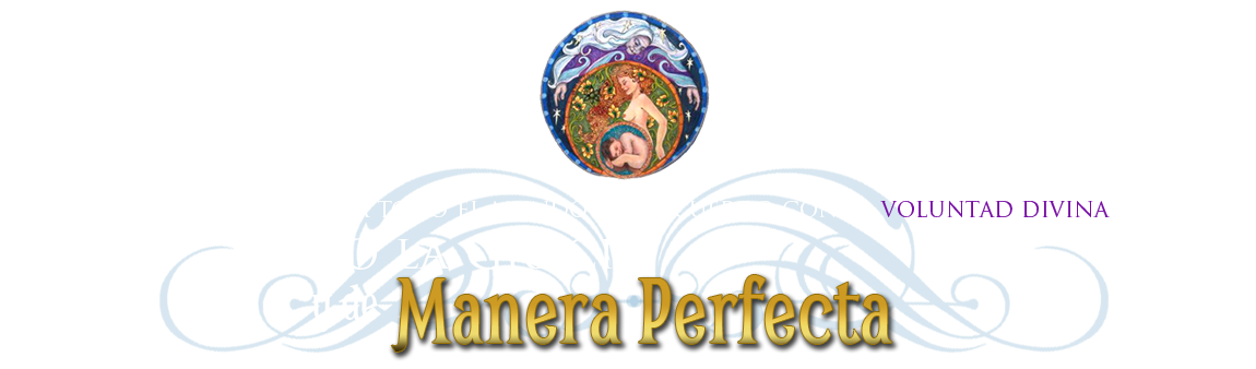 Manera Perfecta — Voluntad Divina